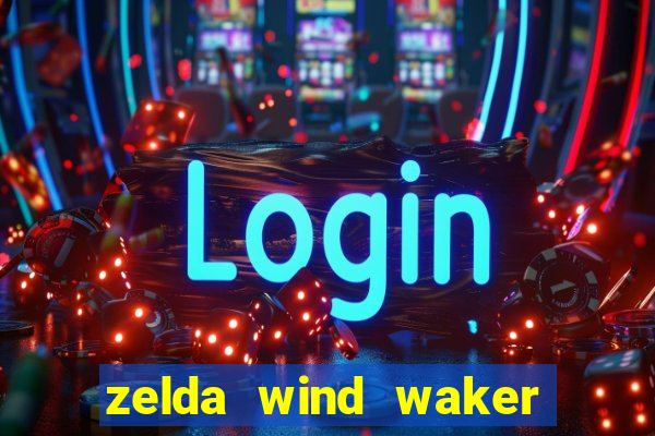 zelda wind waker rom pt-br